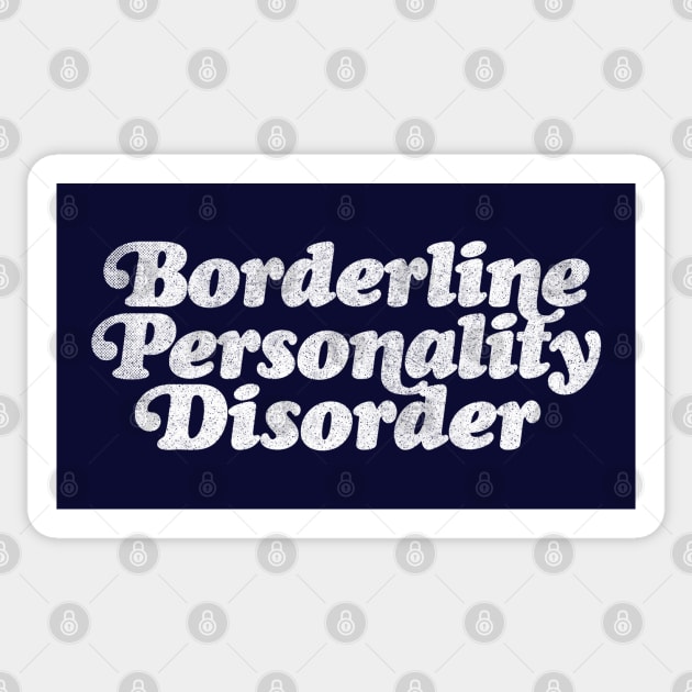 Borderline Personality Disorder Sticker by DankFutura